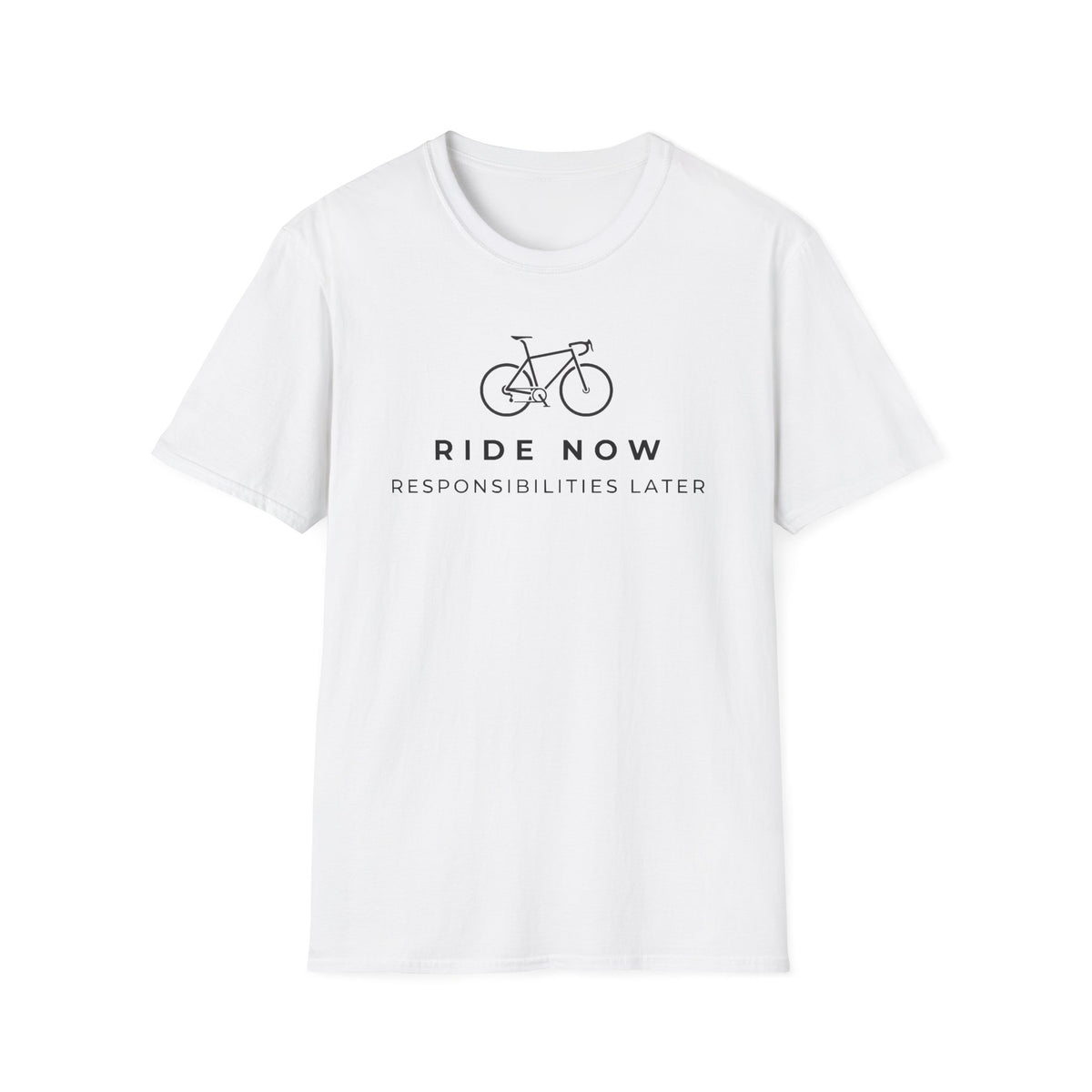 Ride Now Responsibilities Later Solid Bike T-Shirt