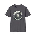 High Cadence Low Standards T-Shirt